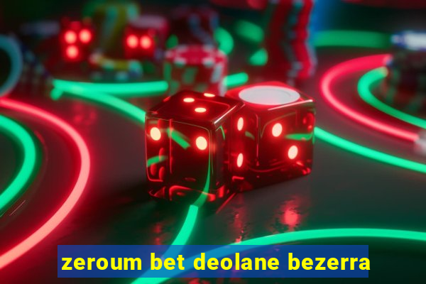 zeroum bet deolane bezerra